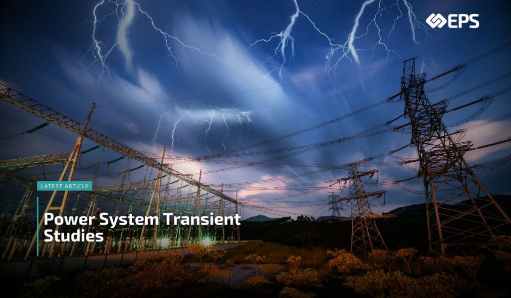 Lightning striking over an electrical substation - A cover image for our latest article. Overlayed text "Power System Transients" and the EPS logo. 